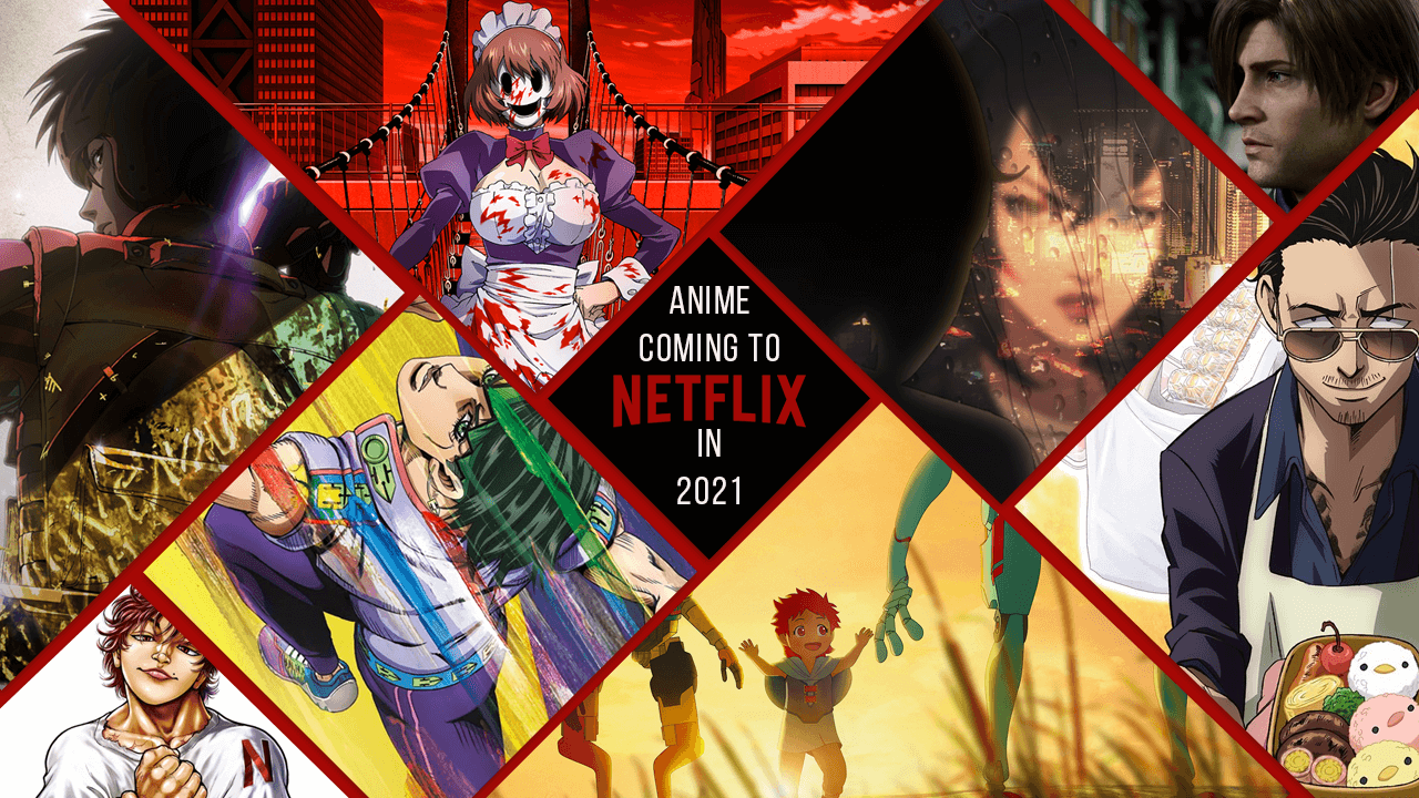 Top 10 Must-Watch Netflix Anime of 2021 - The Artistree
