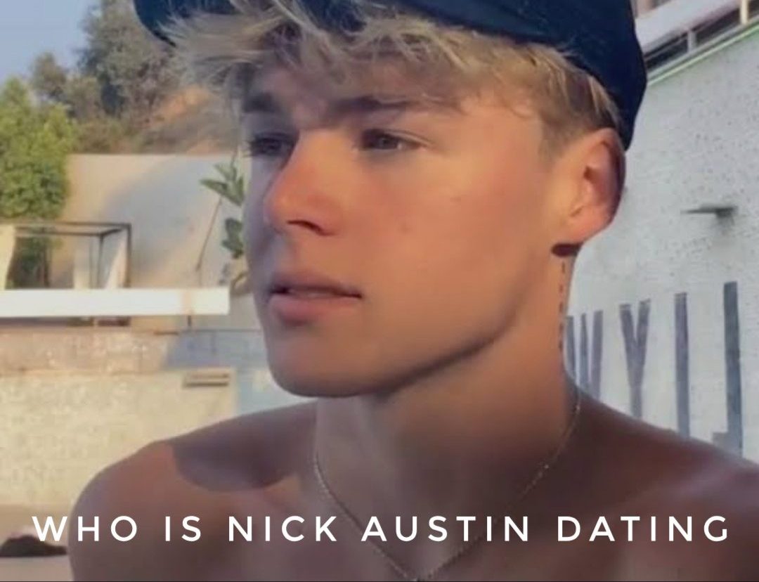 Nick Austin Girlfriend