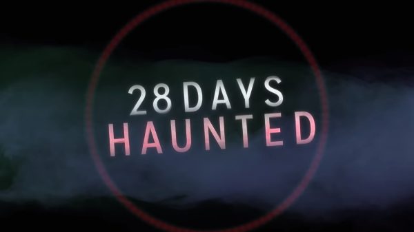28 days haunted